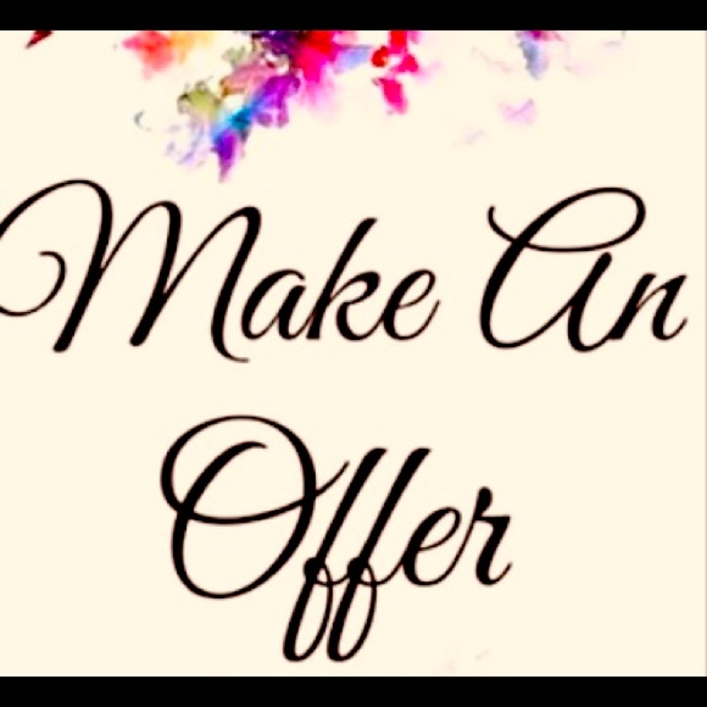 Make Me An Offer! All fair offers are accepted